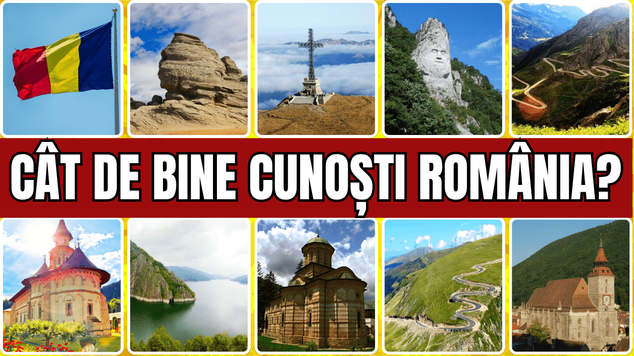 Cât de bine cunoști România? 80 întrebări de cultură generală din geografia României