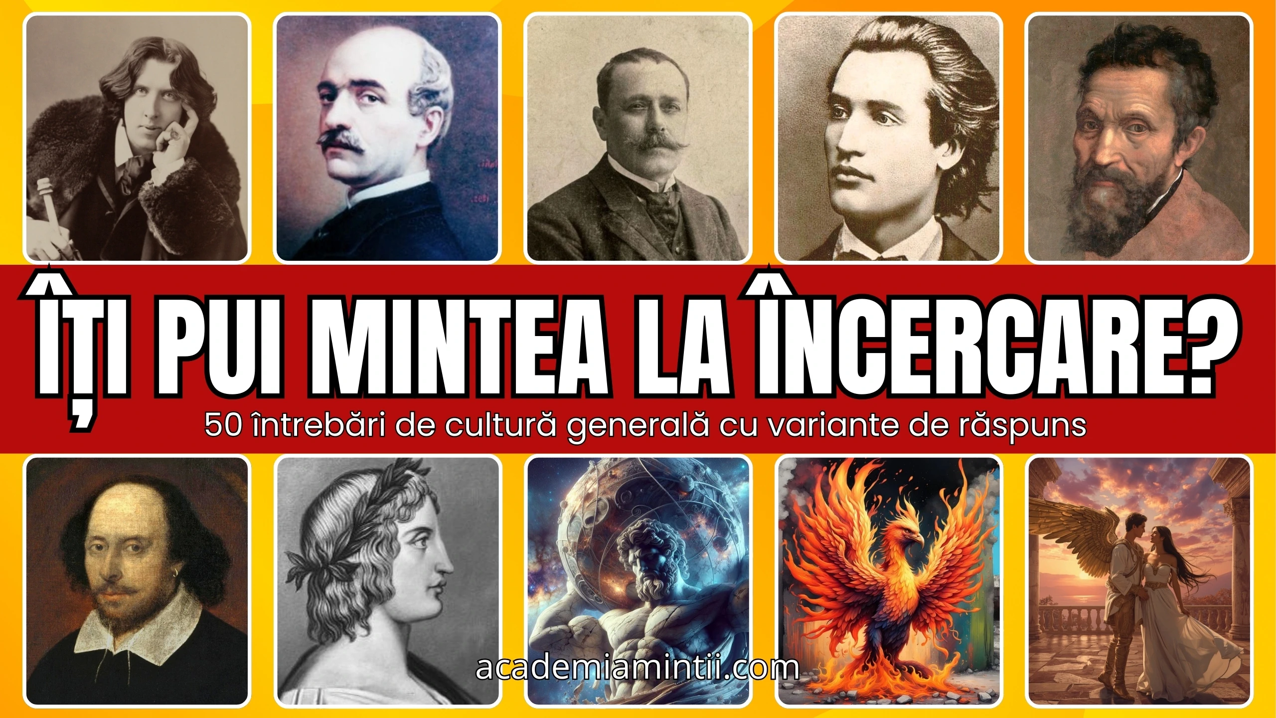 Test grilă cu 50 întrebări de cultură generală și variante de răspuns